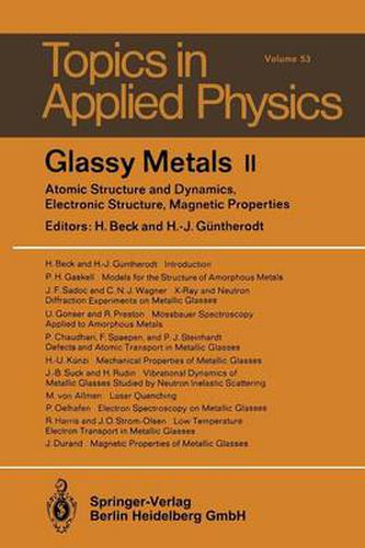 Cover image for Glassy Metals II: Atomic Structure and Dynamics, Electronic Structure, Magnetic Properties