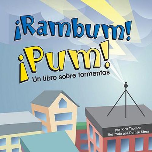 Cover image for !Rambum! !Pum!: Un Libro Sobre Tormentas