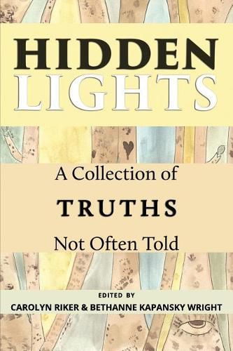 Hidden Lights: A Collection of Truths Not Often Told