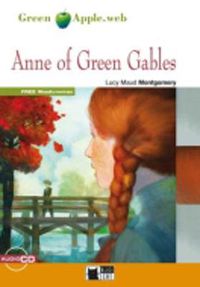 Cover image for Green Apple: Anne of Green Gables + audio CD