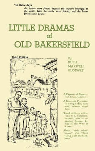 Cover image for Little Dramas of Old Bakersfield