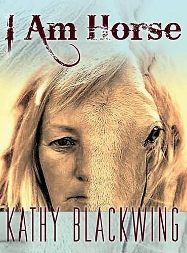 Cover image for I Am Horse