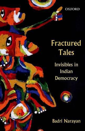 Cover image for Fractured Tales: Invisibles in Indian Democracy