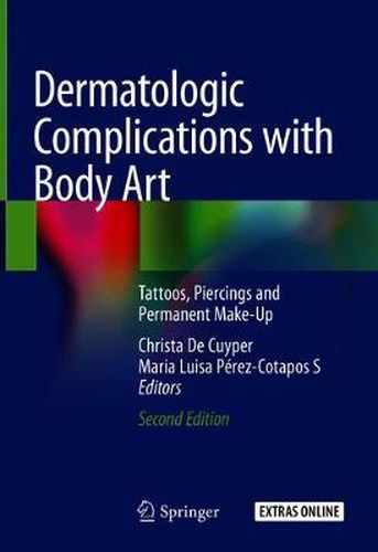 Cover image for Dermatologic Complications with Body Art: Tattoos, Piercings and Permanent Make-Up