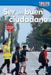 Cover image for Ser un buen ciudadano (Being a Good Citizen)