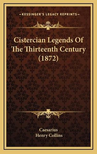 Cover image for Cistercian Legends of the Thirteenth Century (1872)