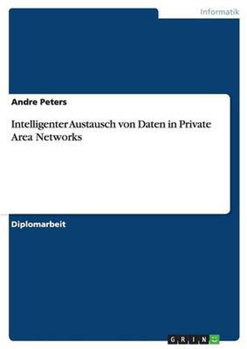 Cover image for Intelligenter Austausch von Daten in Private Area Networks