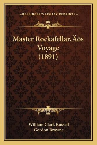 Master Rockafellaracentsa -A Centss Voyage (1891)