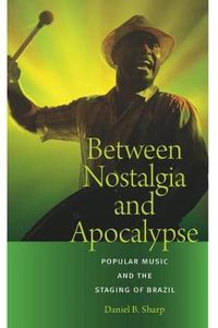 Cover image for Between Nostalgia and Apocalypse