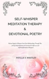 Cover image for Self-Whisper Meditation Therapy & Devotional Poetry