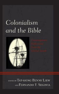 Cover image for Colonialism and the Bible: Contemporary Reflections from the Global South