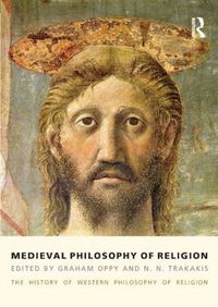 Cover image for Medieval Philosophy of Religion: The History of Western Philosophy of Religion, Volume 2