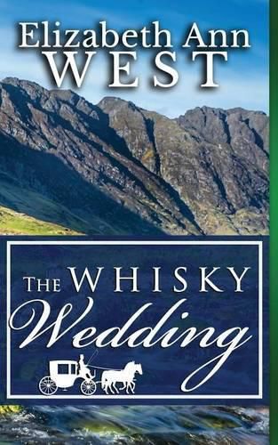 Cover image for The Whisky Wedding: A Mr. Darcy and Elizabeth Bennet Story