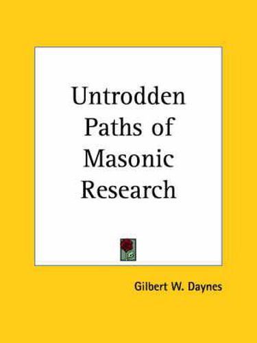 Cover image for Untrodden Paths of Masonic Research (1924)