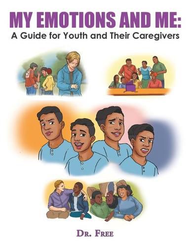 Cover image for My Emotions and Me: a Guide for Youth and Their Caregivers