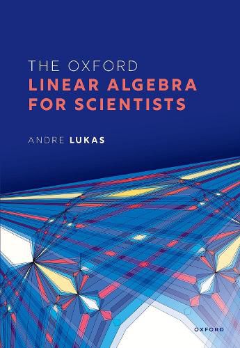 Cover image for The Oxford Linear Algebra for Scientists