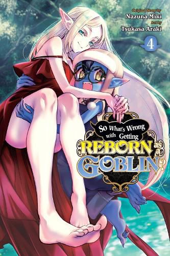 Cover image for So What's Wrong with Getting Reborn as a Goblin?, Vol. 4