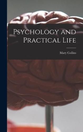 Cover image for Psychology and Practical Life