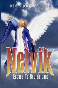 Cover image for Nelvik: Escape To Beulah Land