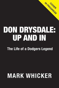 Cover image for Don Drysdale: Up and In