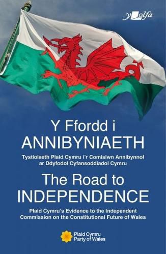 Cover image for The Road to Independence | Y Ffordd i Annibyniaeth