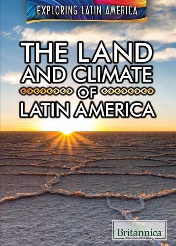 The Land and Climate of Latin America