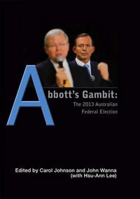 Cover image for Abbott's Gambit: The 2013 Australian Federal Election