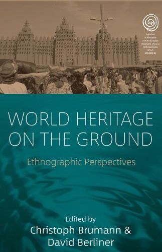 Cover image for World Heritage on the Ground: Ethnographic Perspectives