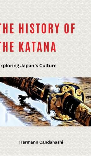 Cover image for The history of Katana