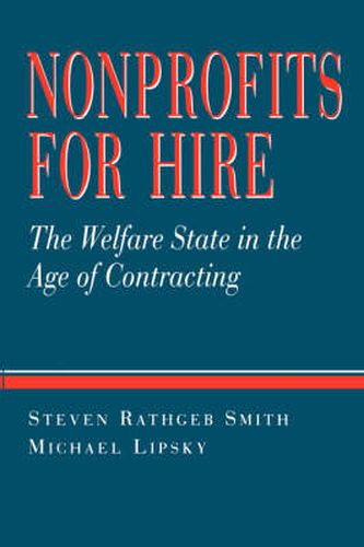 Cover image for Nonprofits for Hire: The Welfare State in the Age of Contracting