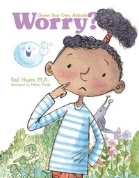 Cover image for Worry? a Choose Your Own Attitude Book