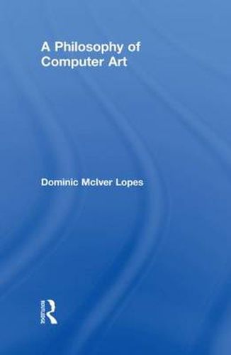 Cover image for A Philosophy of Computer Art