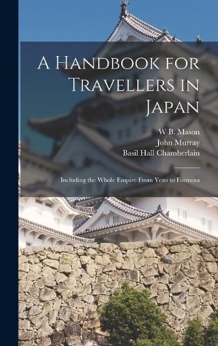 A Handbook for Travellers in Japan