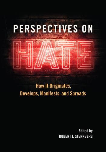 Cover image for Perspectives on Hate: How It Originates, Develops, Manifests, and Spreads