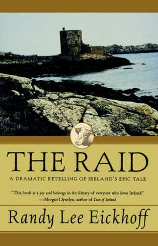 Cover image for The Raid: A Dramatic Retelling of Ireland's Epic Tale