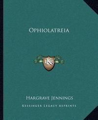 Cover image for Ophiolatreia