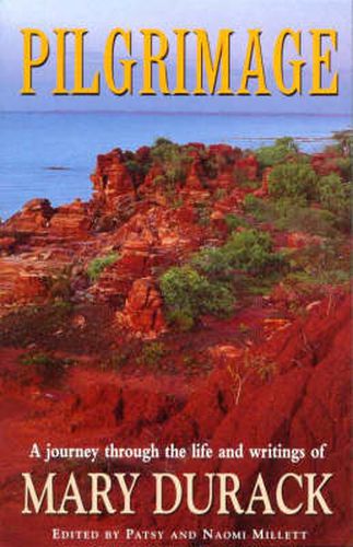 Pilgrimage: Journey through the Life and Writings of Mary Durack