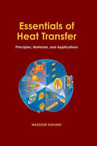 Cover image for Essentials of Heat Transfer: Principles, Materials, and Applications