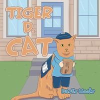 Cover image for Tiger D. Cat
