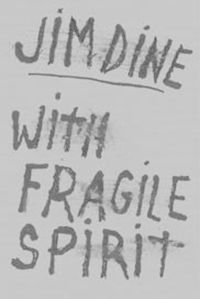 Cover image for Jim Dine: With Fragile Spirit