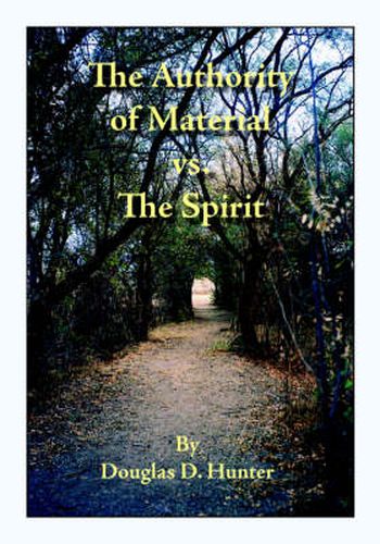 Cover image for The Authority of Material Versus the Spirit