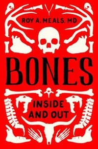 Cover image for Bones: Inside and Out