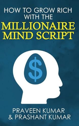 Cover image for How to Grow Rich with The Millionaire Mind Script