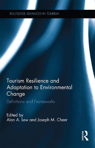 Cover image for Tourism Resilience and Adaptation to Environmental Change: Definitions and Frameworks