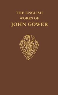 Cover image for The English Works of John Gower vol II             Confessio Amantis V 1971-VIII In Praise of Peace