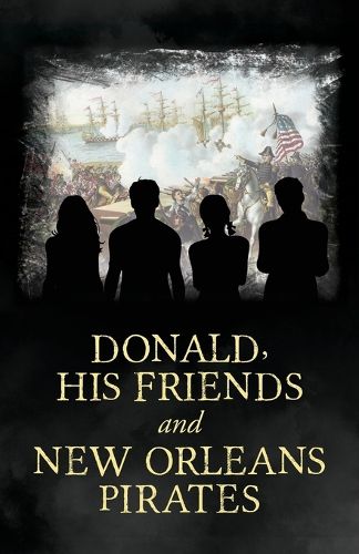 Cover image for Donald, His Friends And New Orleans Pirates