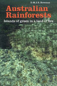 Cover image for Australian Rainforests: Islands of Green in a Land of Fire