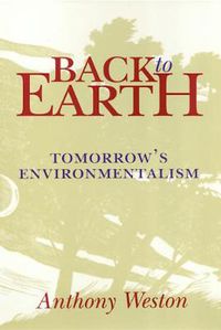 Cover image for Back to Earth: Tomorrow's Environmentalism