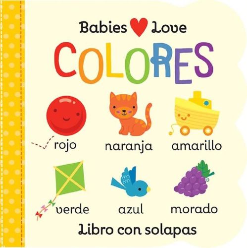 Cover image for Babies Love Colores / Babies Love Colors (Spanish Edition)