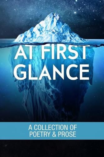 Cover image for At First Glance: A Collection of Poetry and Prose